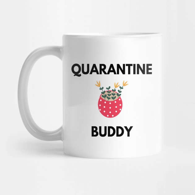 Quarantine Buddy by Petalprints